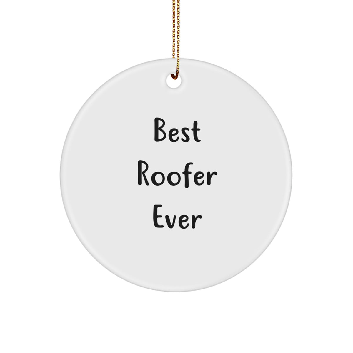 Christmas Gift for Her Roofer Circle Ornament Present Best Roofer Ever - Image 1