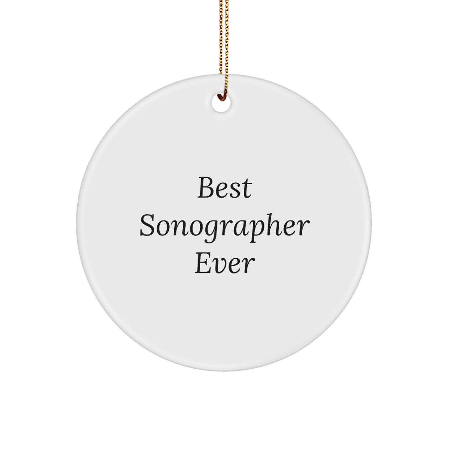 Funny Sonographer Gifts for Him or Her, Best Sonographer Ever Circle Ornament, Christmas Unique Presents from Friends or Family - Image 1