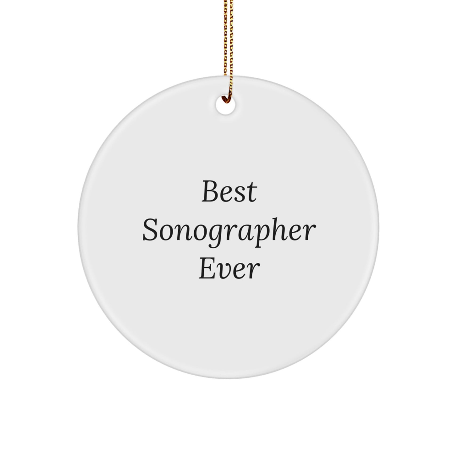Funny Sonographer Gifts for Him or Her, Best Sonographer Ever Circle Ornament, Christmas Unique Presents from Friends or Family - Image 1
