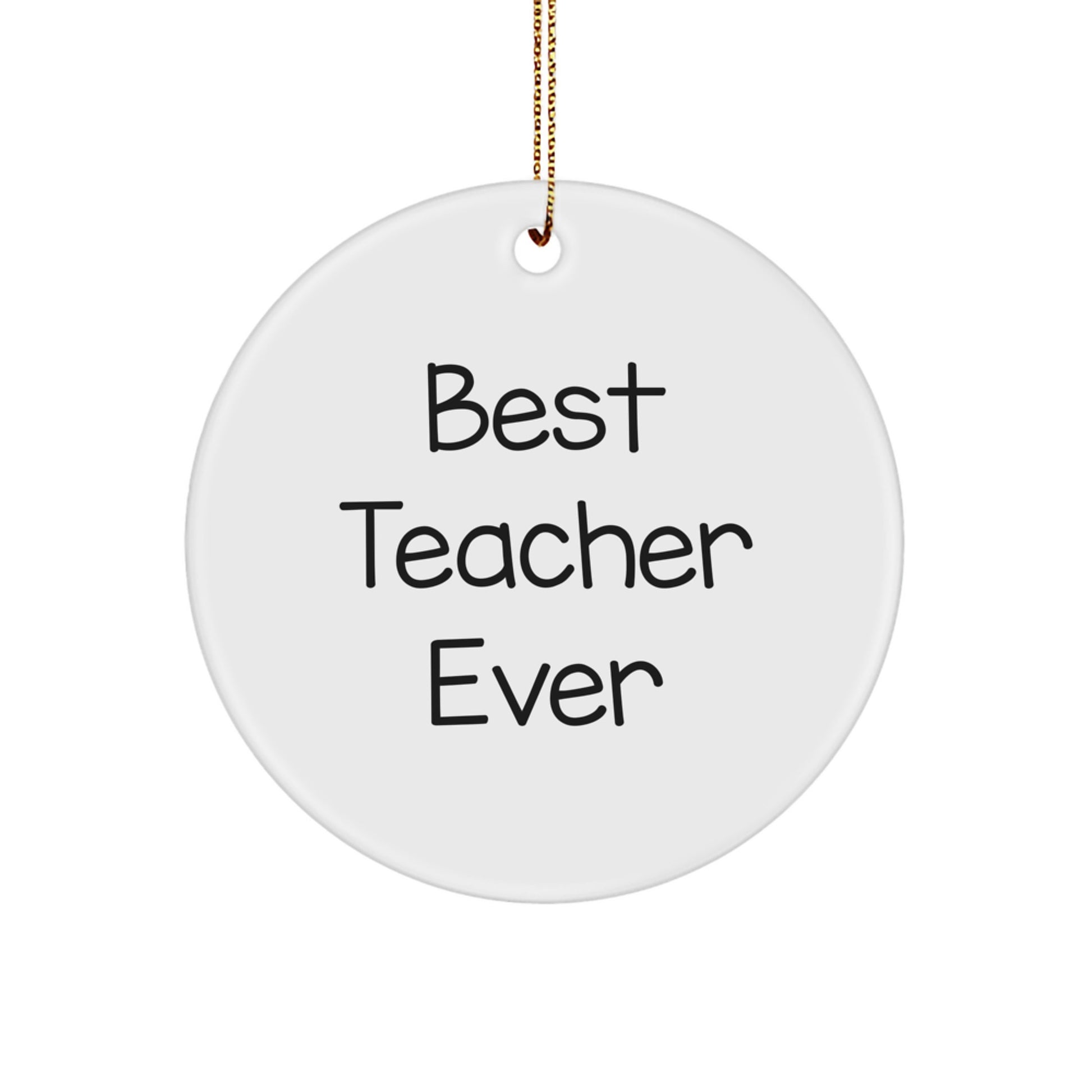 Funny and Inspirational Gifts from Men to Best Teacher Ever - Teacher Circle Ornament for Christmas Unique Presents - Image 1
