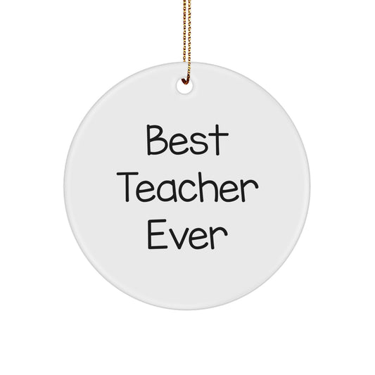 Funny and Inspirational Gifts from Men to Best Teacher Ever - Teacher Circle Ornament for Christmas Unique Presents - Image 1