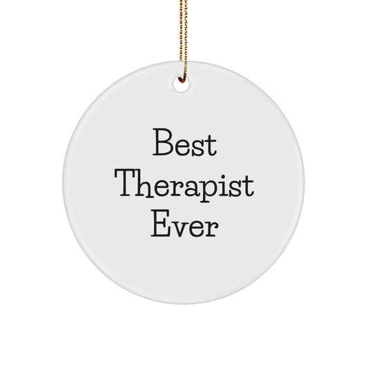 Funny Therapist Gifts from Friends and Family, Best Therapist Ever Circle Ornament for Christmas Unique Decor - Image 1
