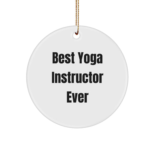 Funny Yoga Instructor Gifts from Friends to Family - Best Yoga Instructor Ever Circle Ornament for Christmas Unique Gifts - Image 1