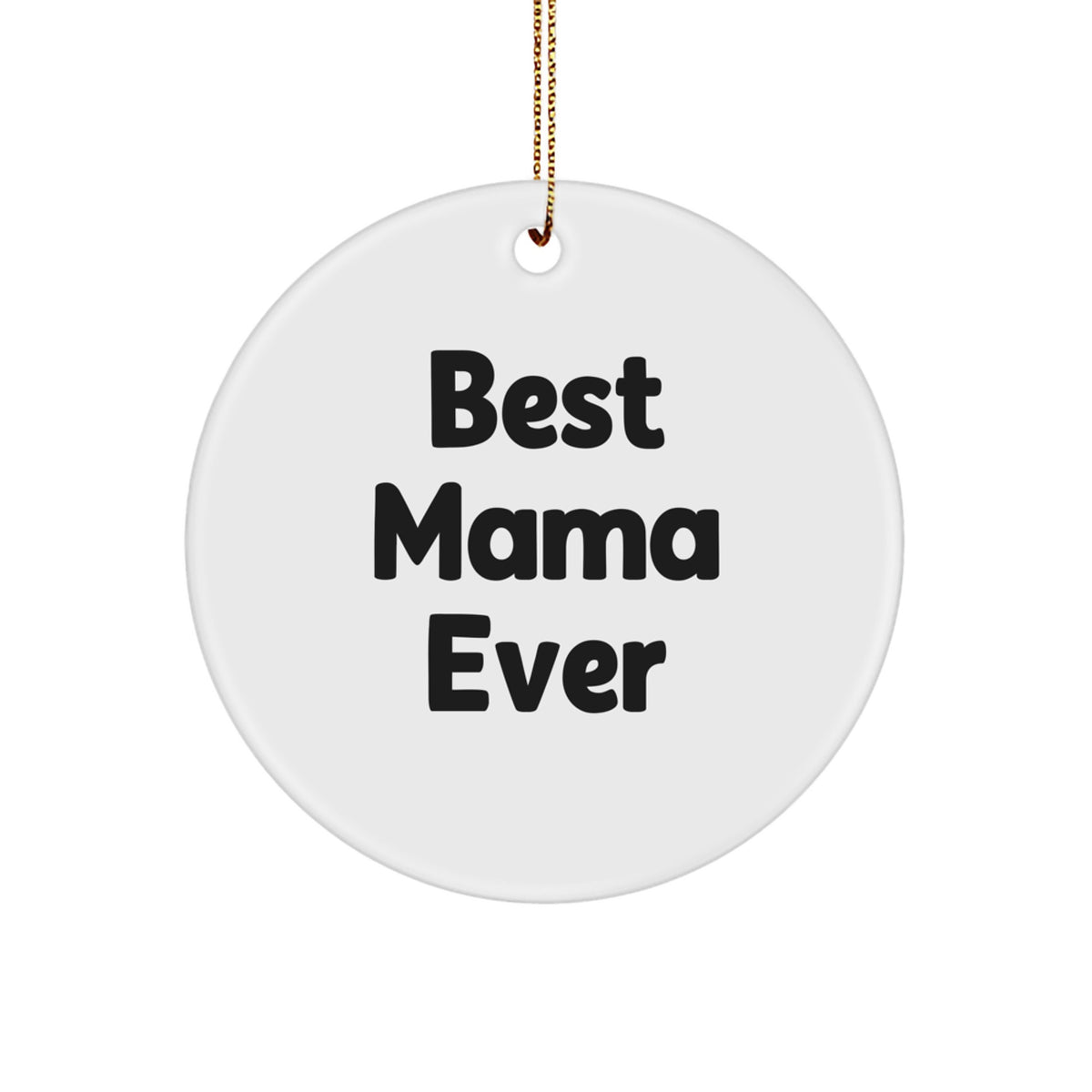 Mama Best Mama Ever Christmas Ornament Keepsake for Her Gift - Image 1