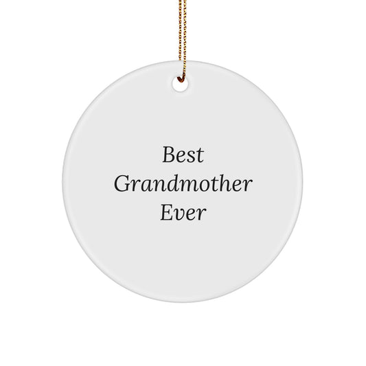 Funny Grandmother Gifts for Her - Best Grandmother Ever Circle Ornament, White Color, MDF Material, Gold Cord, Perfect for Grandma Gifts from Family - Image 1