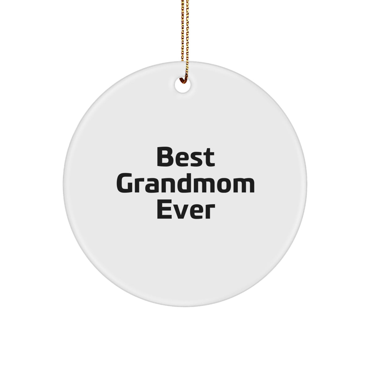 Christmas Gift for Her Best Grandmom Ever White Ornament Present - Image 1