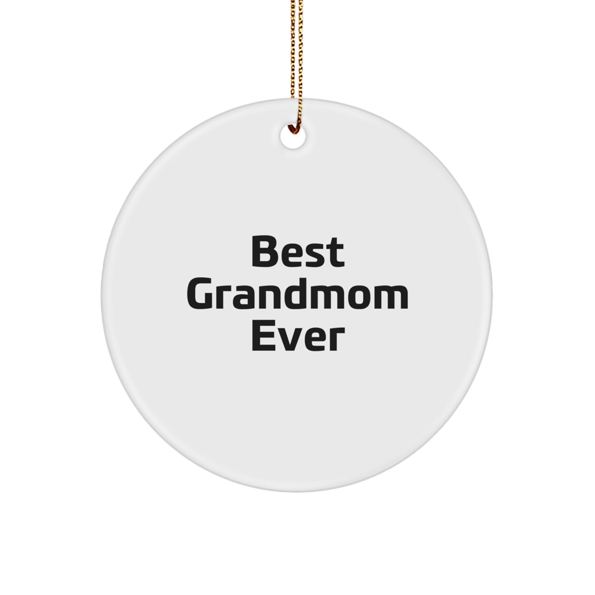 Christmas Gift for Her Best Grandmom Ever White Ornament Present - Image 1