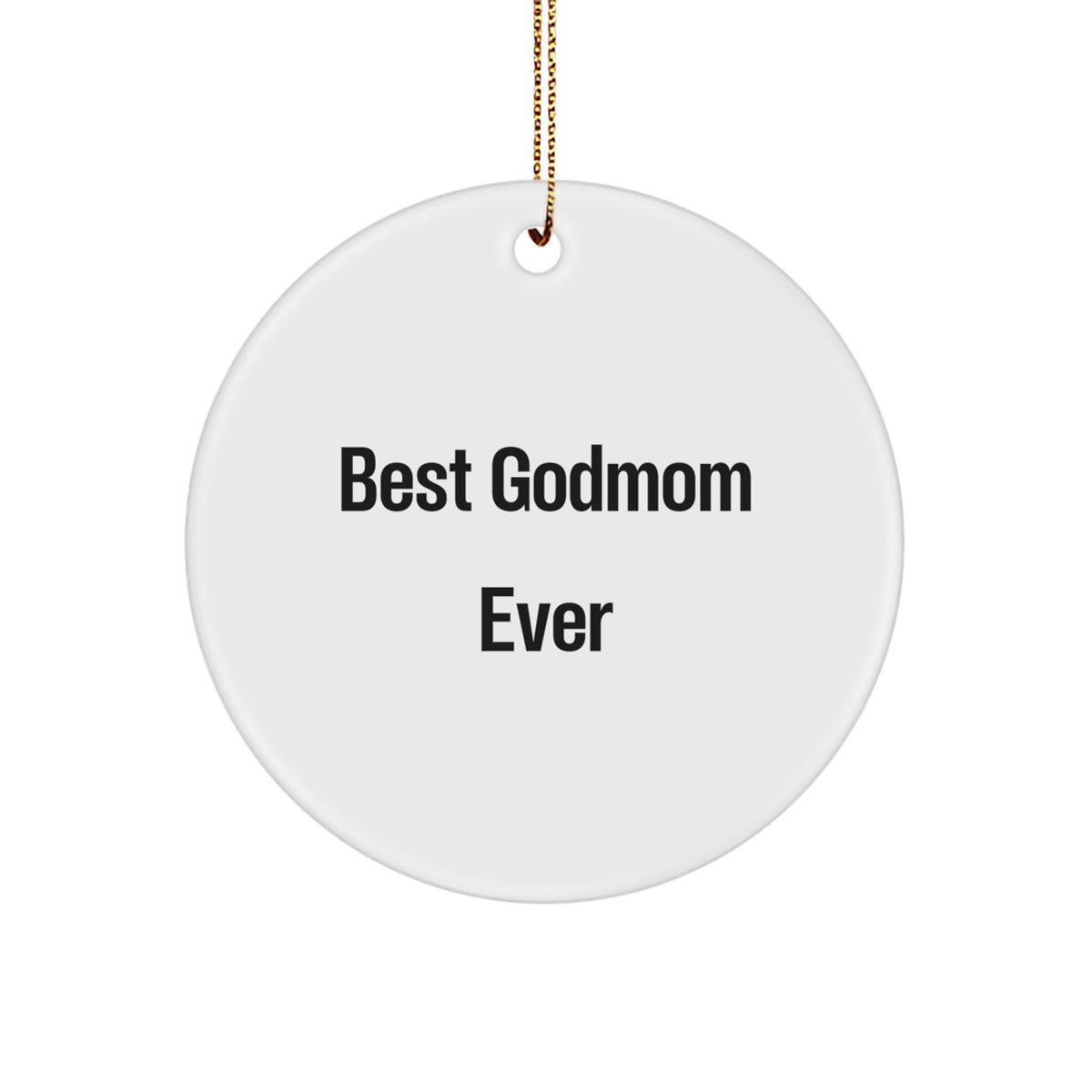 Circle Christmas Ornament Idea for Coworkers – Best Godmom Ever Gift - Image 1