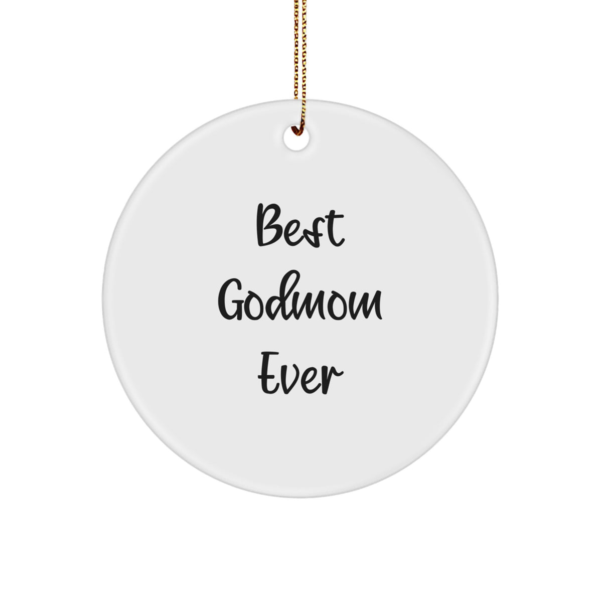 Christmas Ornament Gift for Family - Best Godmom Ever Treasure - Image 1
