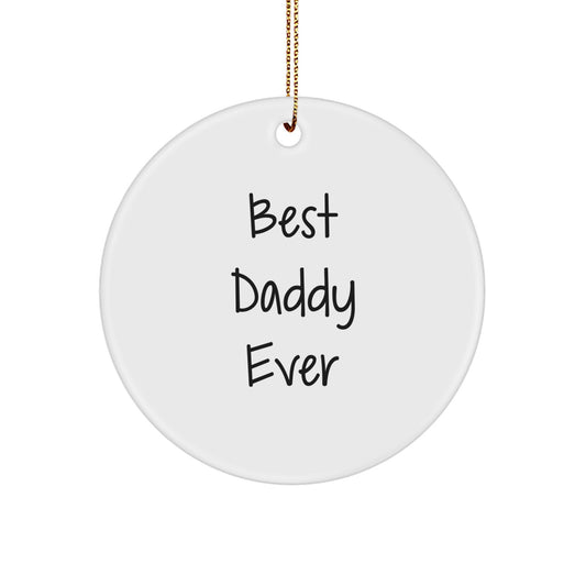Playful Best Daddy Ever Novelty Christmas Ornament for Friends Gift - Image 1