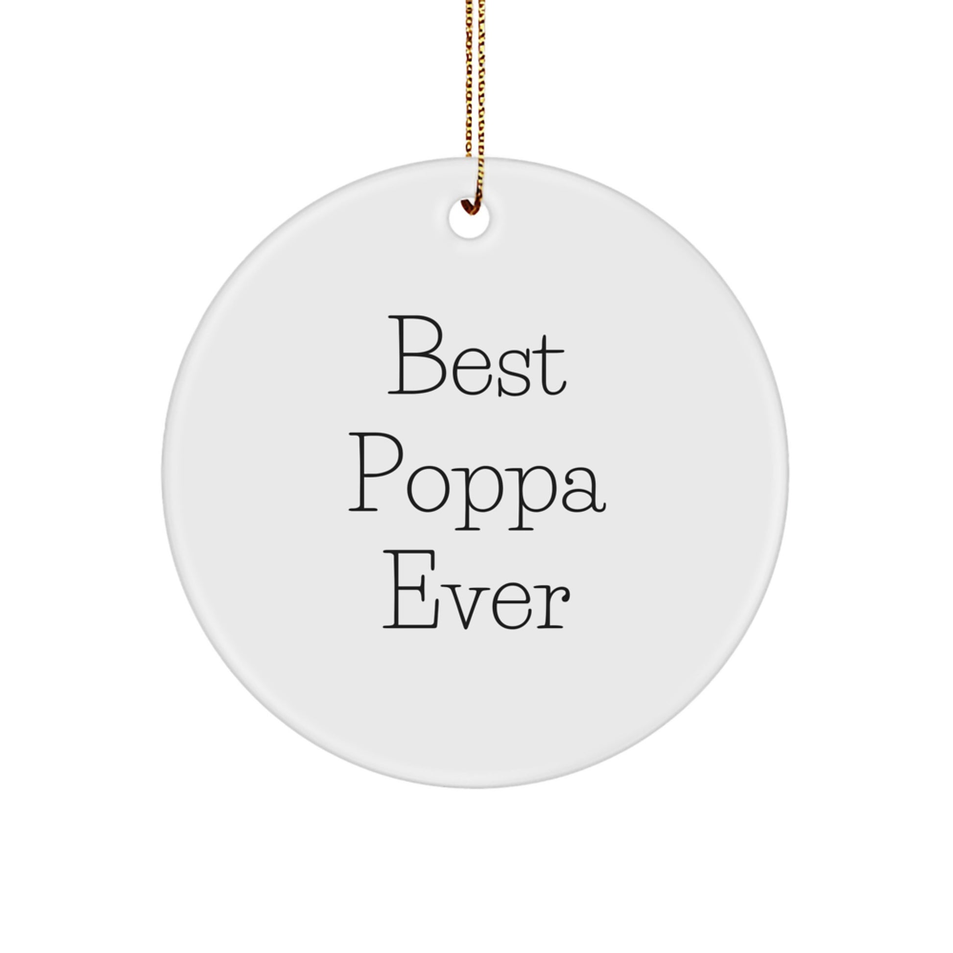 Poppa Best Poppa Ever Keepsake Christmas Ornament for Him Gift - Image 1