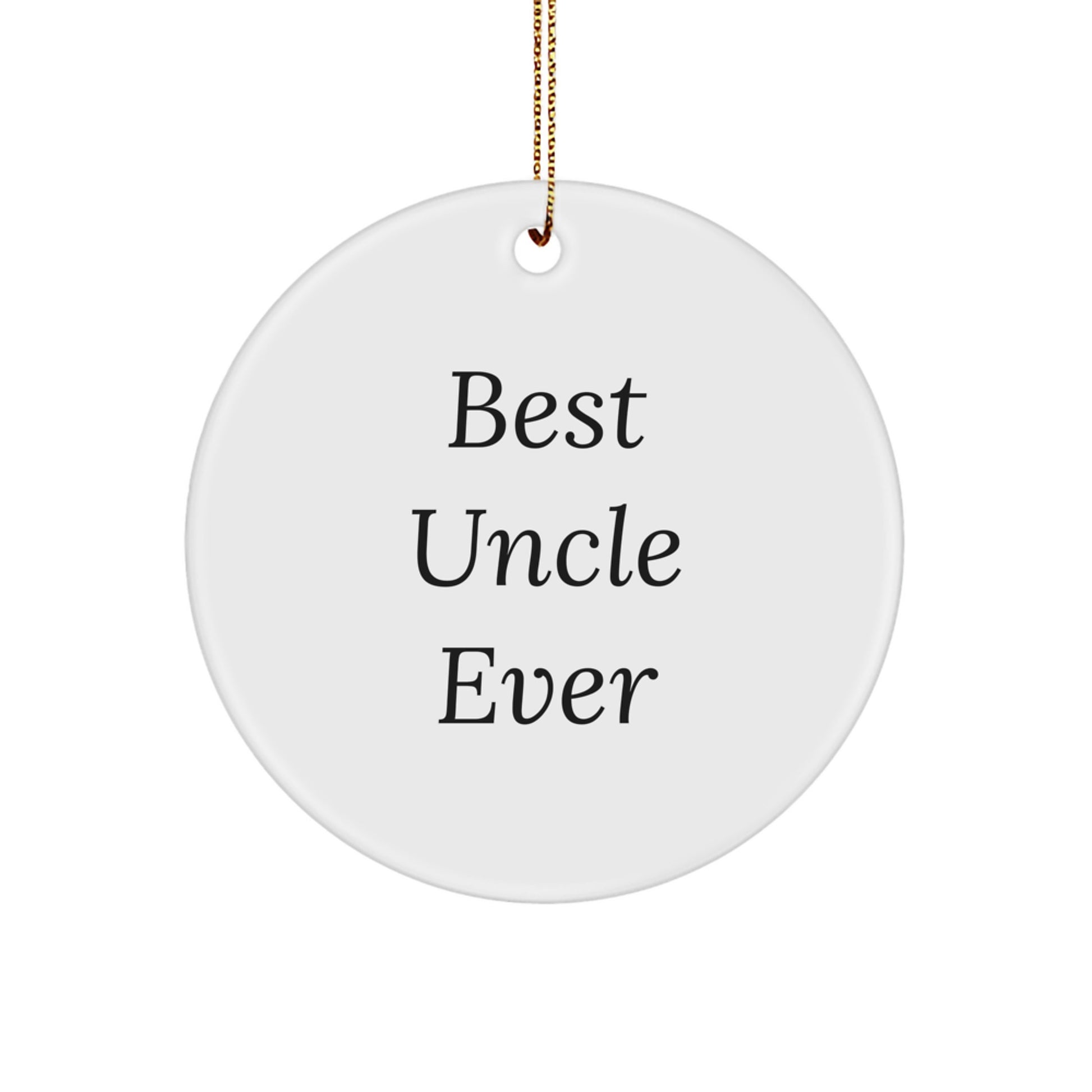 Funny Uncle Quotes Gifts from Family Circle Ornament Best Ever Christmas Unique - Image 1