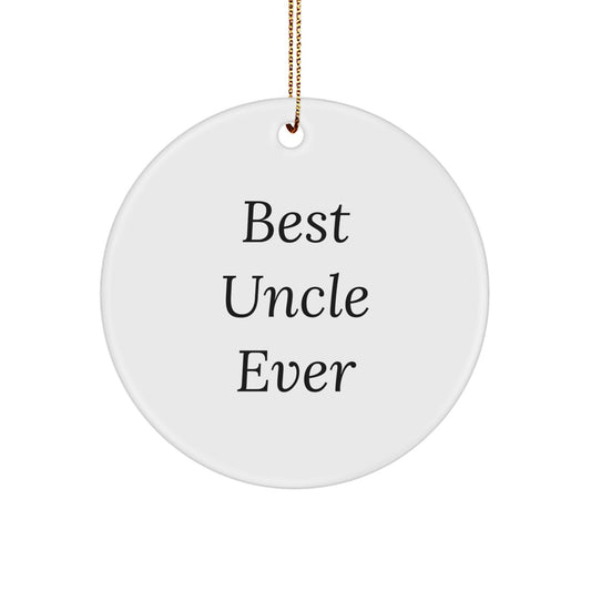 Funny Uncle Quotes Gifts from Family Circle Ornament Best Ever Christmas Unique - Image 1