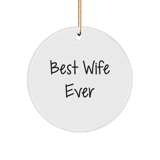 Best Wife Ever Keepsake Holiday Christmas Ornament for Her Gift - Image 1