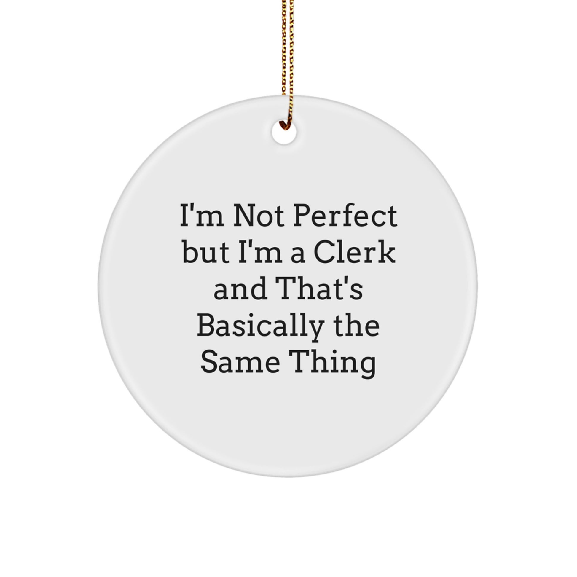 Clerk Circle Ornament Sassy Novelty Gift for Friends Christmas - Image 1