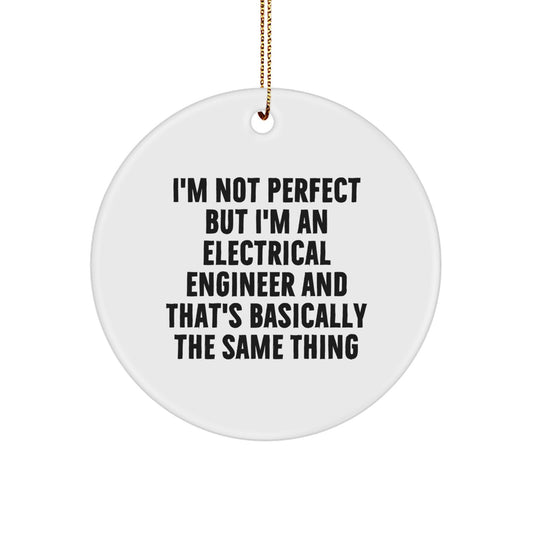 Fun Humorous Gifts from Friends or Family for Electrical Engineer Christmas Unique Ornaments - Image 1