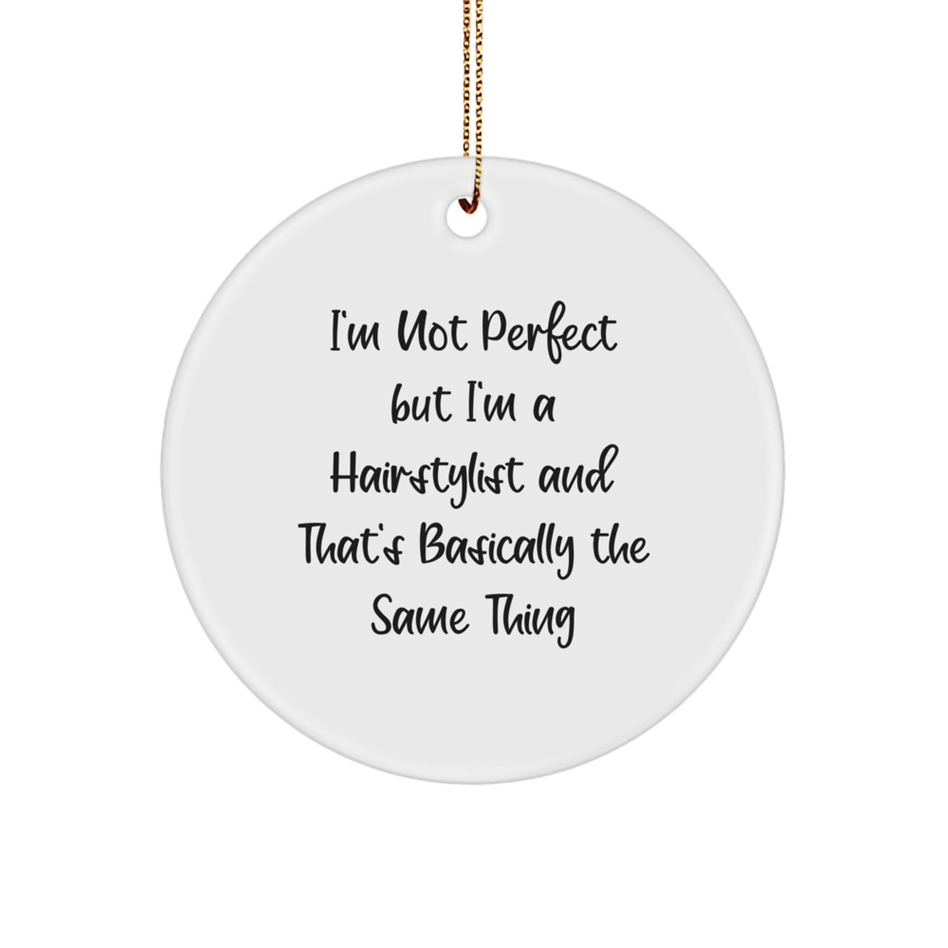 Hairstylist Treasure Christmas Ornament for Family Gift – I'm Not - Image 1