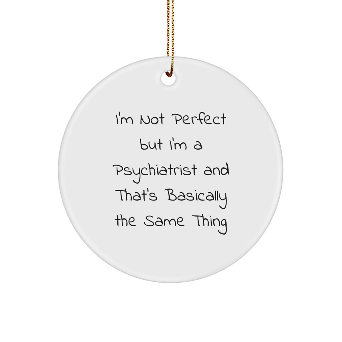 Witty Psychiatrist Novelty Christmas Ornament for Friends Gift - Image 1