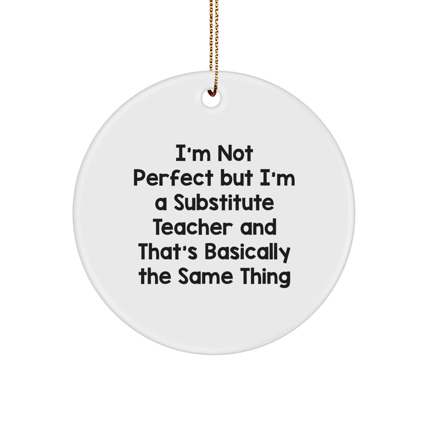 Substitute Teacher Circle Ornament for Coworkers Idea Christmas Gift - Image 1