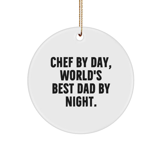Circle Chef By Day, World's Best Dad By Night Christmas Ornament Gift - Image 1