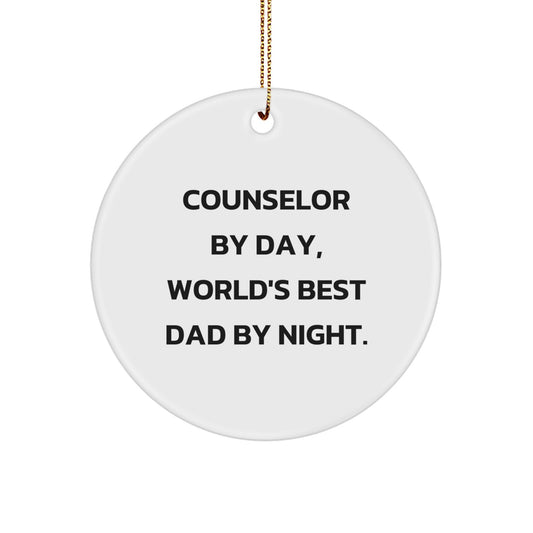 Counselor By Day Best Dad Night Circle Christmas Ornament for Him Gift - Image 1