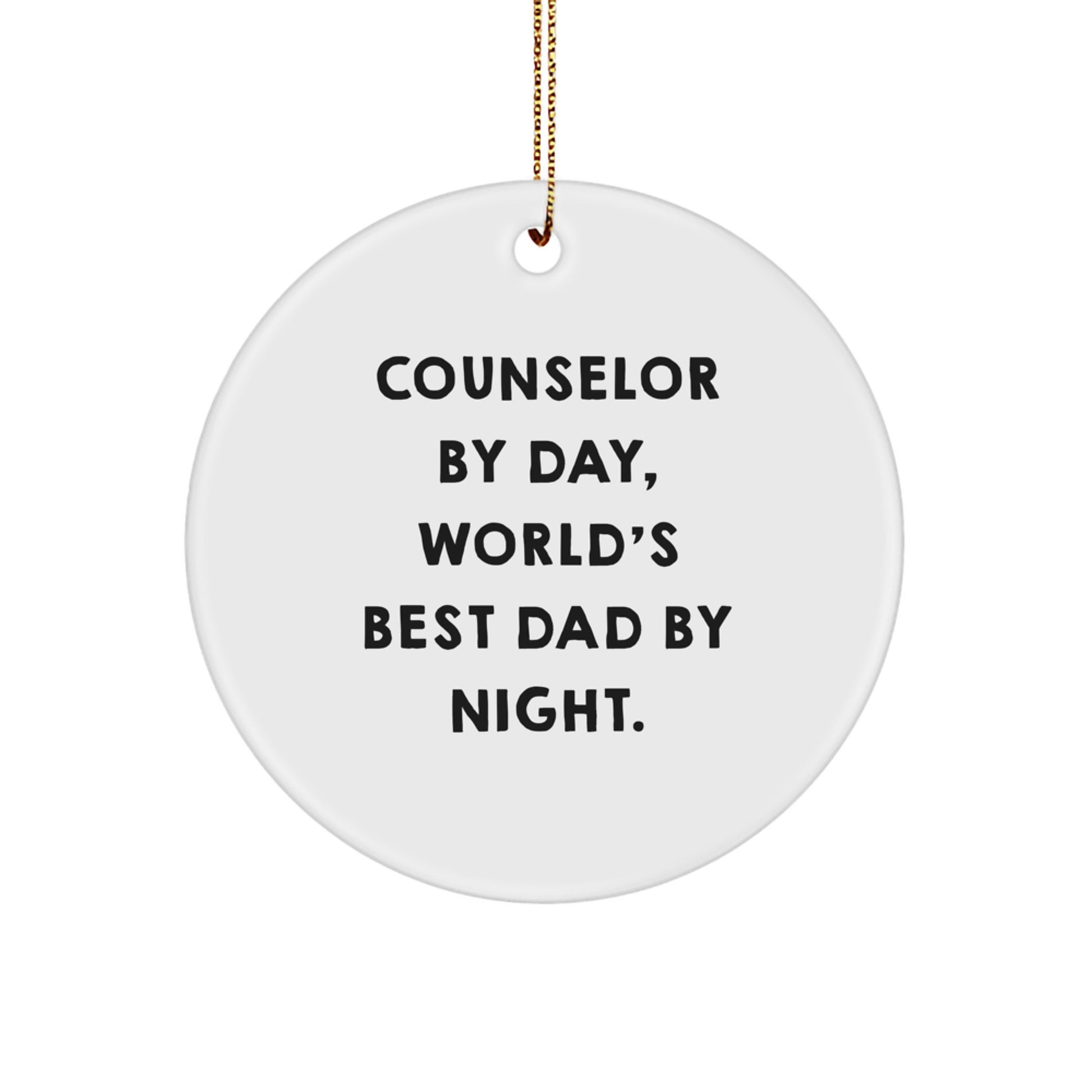 Counselor By Day, World's Best Dad By Night Ornament for Kids Gift - Image 1