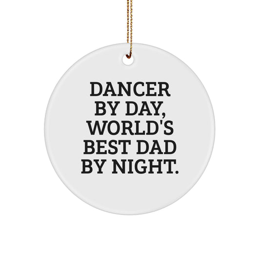 Christmas Ornament for Him – Dancer By Day, World's Best Dad Gift - Image 1