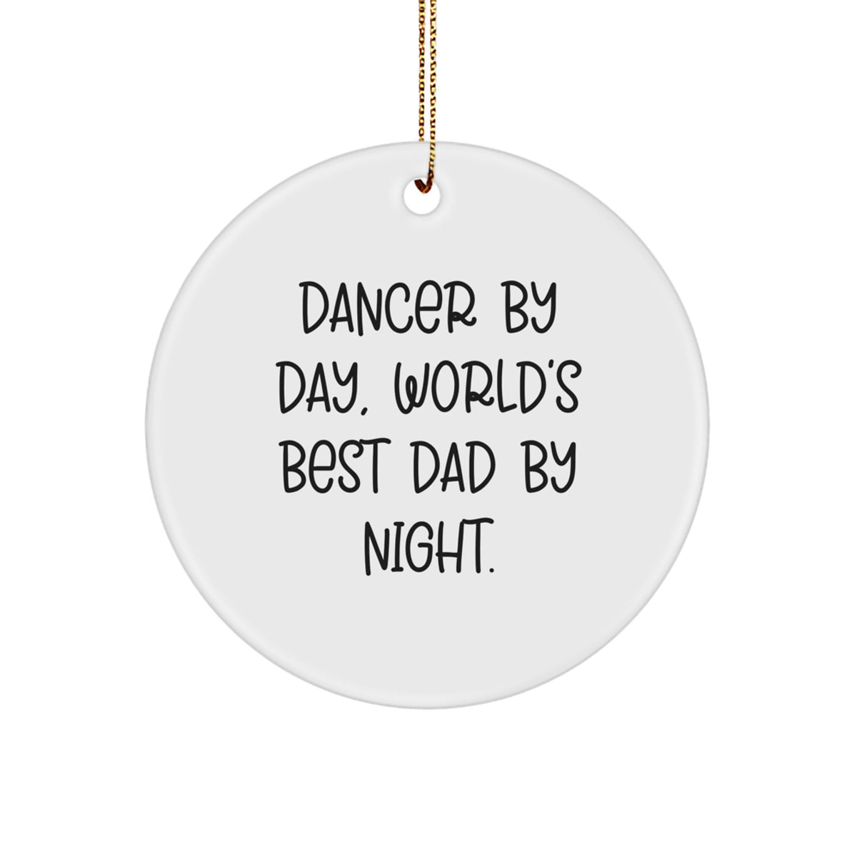Dancer Circle Ornament for Christmas Gift – Dancer By Day World's Best - Image 1