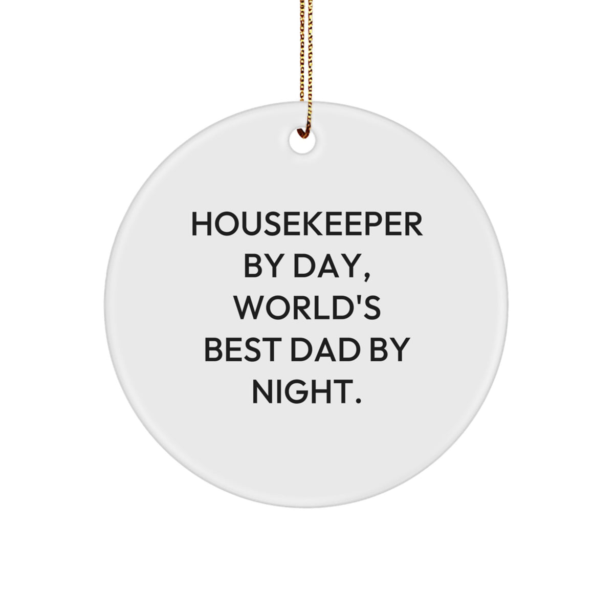 Christmas Gift for Her Present Housekeeper By Day, World's Best Dad By - Image 1