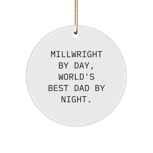 Millwright Dad Christmas Ornament Keepsake for Him Holiday Gift - Image 1