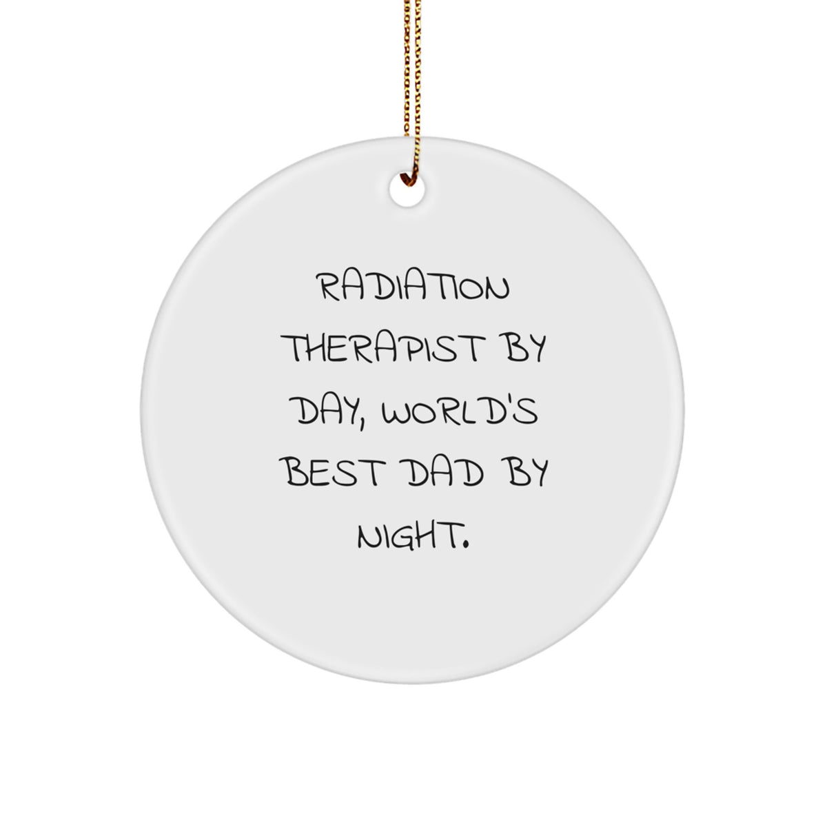 Christmas Gift for Her Radiation Therapist Circle Ornament Present - Image 1