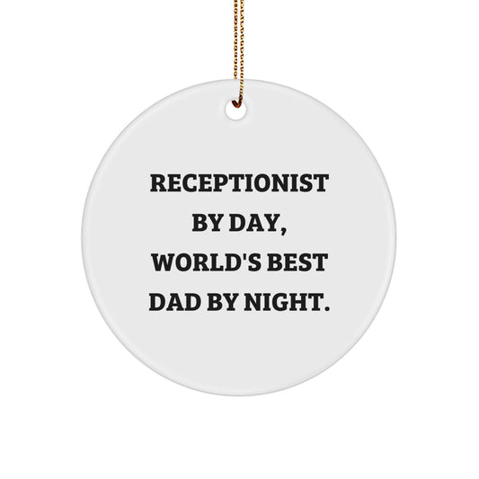 Receptionist Gifts for Men - Funny 'Receptionist By Day, World's Best Dad By Night' Circle Ornament, Christmas Unique Gifts from Friends or Family - Image 1