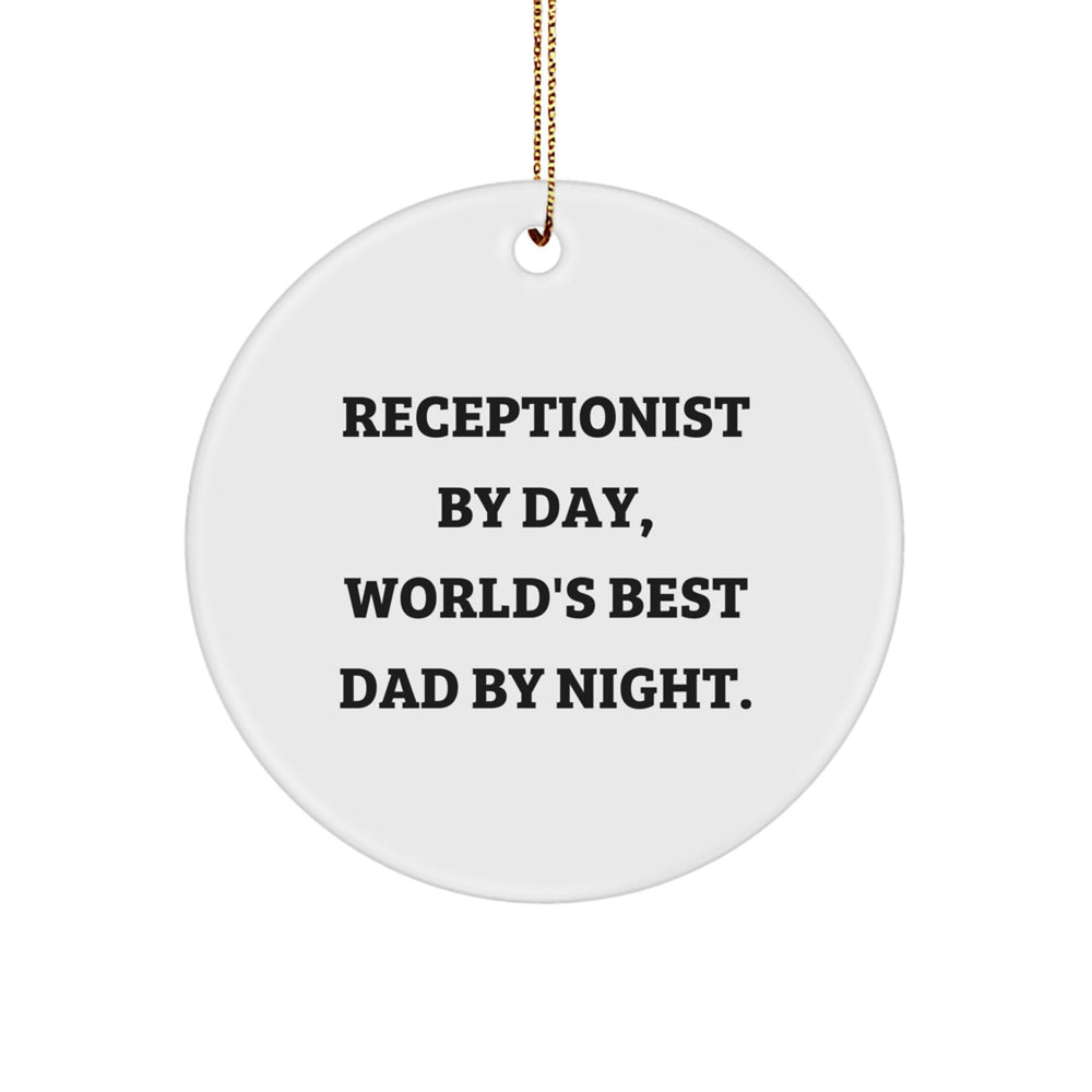 Receptionist Gifts for Men - Funny 'Receptionist By Day, World's Best Dad By Night' Circle Ornament, Christmas Unique Gifts from Friends or Family - Image 1