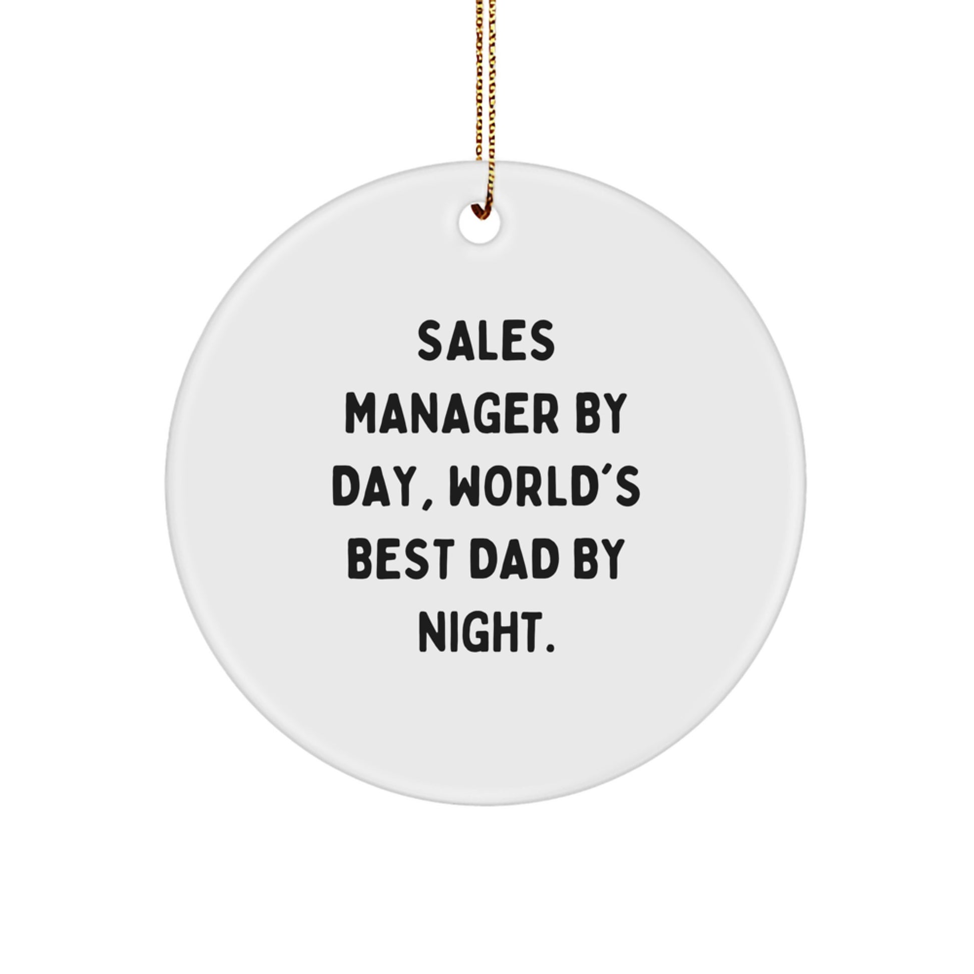 Sales Manager By Day, Dad By Night Christmas Ornament for Roommates Gift - Image 1