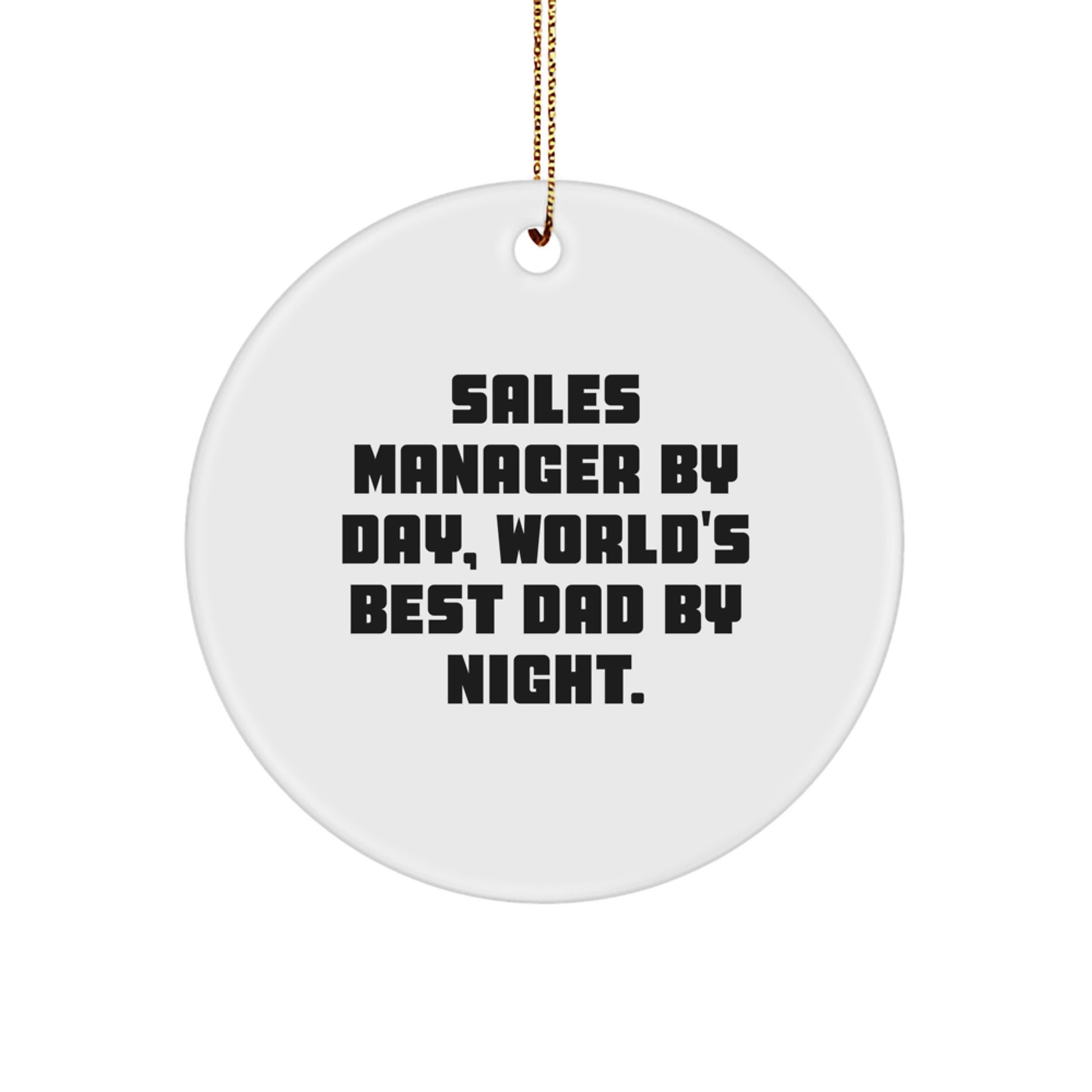 Sales Manager By Day, Dad Essential Tree Ornament for a Best Friend Gift - Image 1