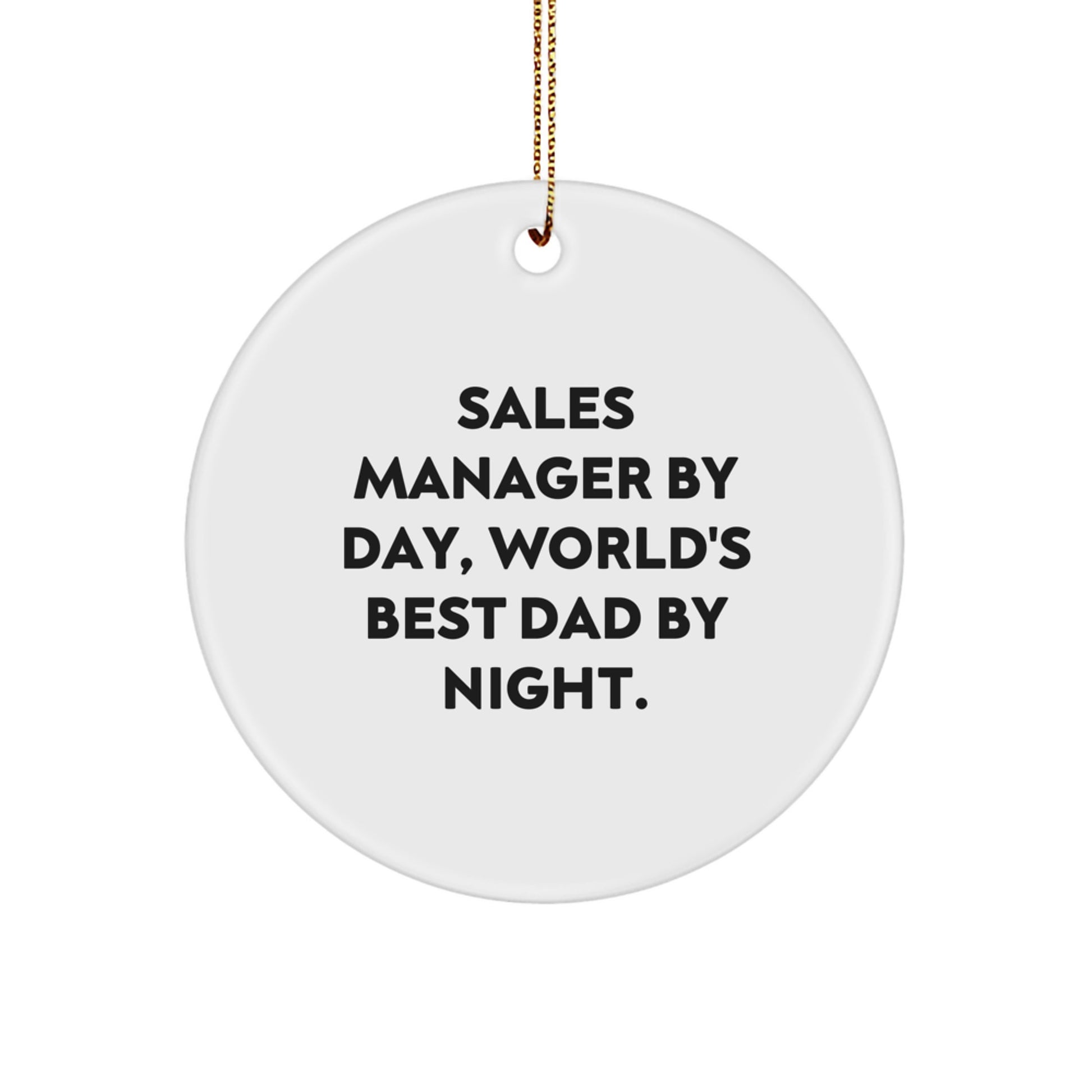 Christmas Gift Ornament for Her – Sales Manager By Day, World's Best Dad - Image 1