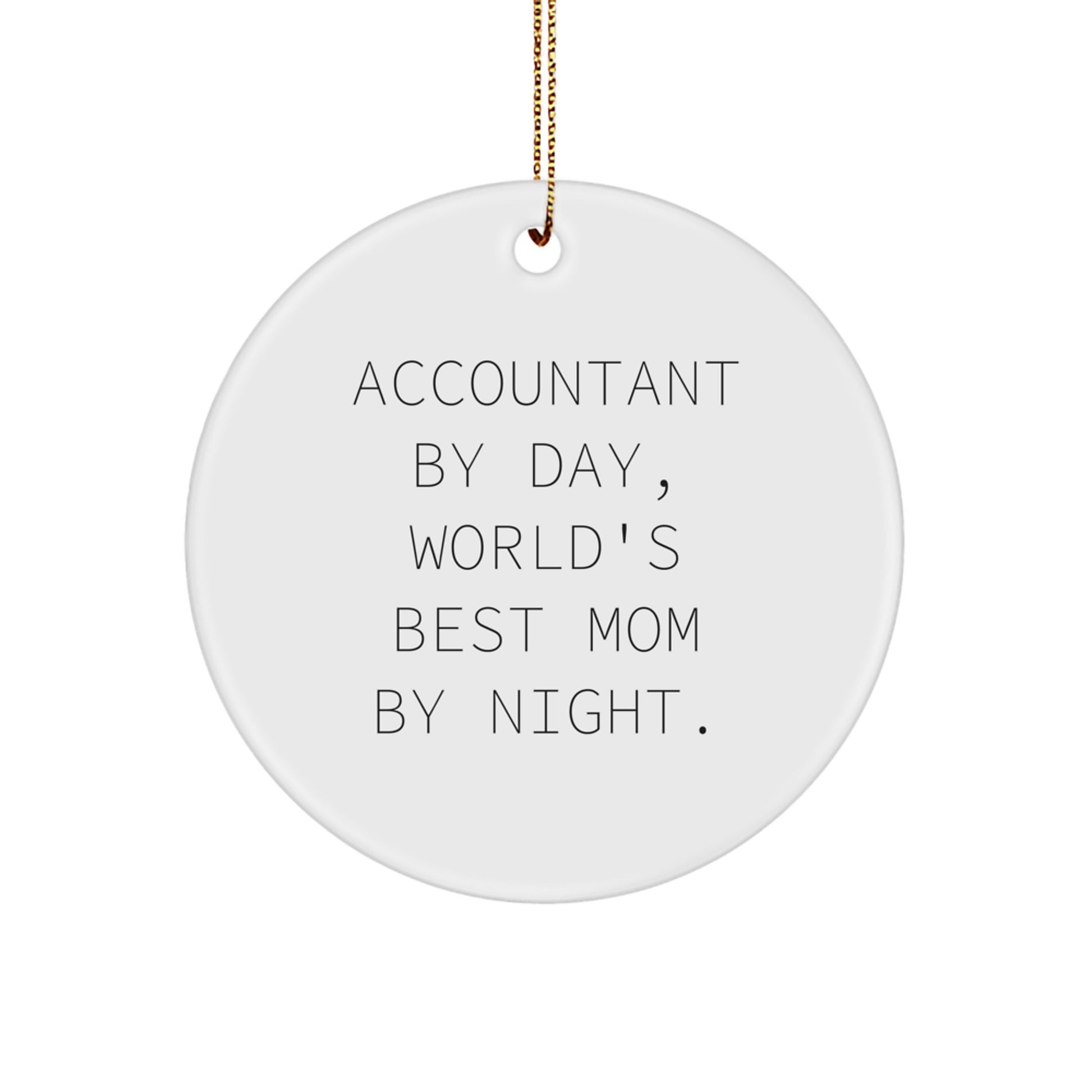 Funny Accountant Gifts for Christmas, World's Best Mom by Night Circle Ornament from Family - Image 1