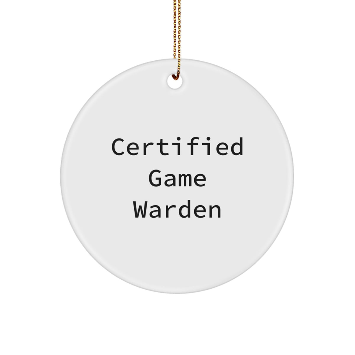 Funny Certified Game Warden Christmas Unique Gift for Men, 'You're a-maze-ing!' Game Warden Circle Ornament, Gifts from Family, Perfect for Christmas - Image 1