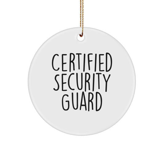Funny Quotes for Security Guard Christmas Circle Ornament Gifts from Men, Cute Decorations for Security Guard Friends and Family, Certified Security Guard MDF Ornaments - Image 1