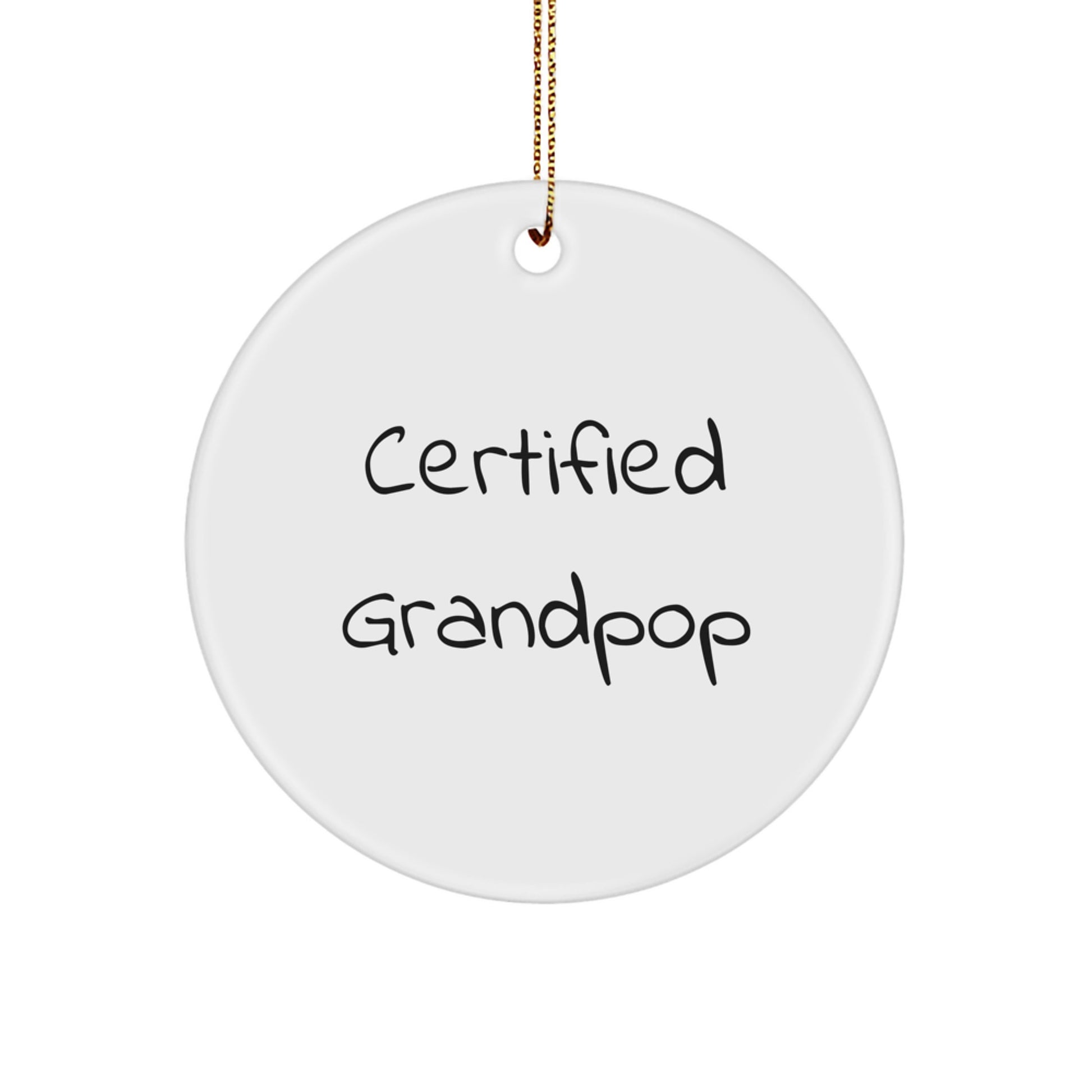 Funny Grandpop Gifts from Family - 'Grandpop is the King' Certified Circle Ornament, White, Christmas Unique Gifts for Grandpop Men - Image 1