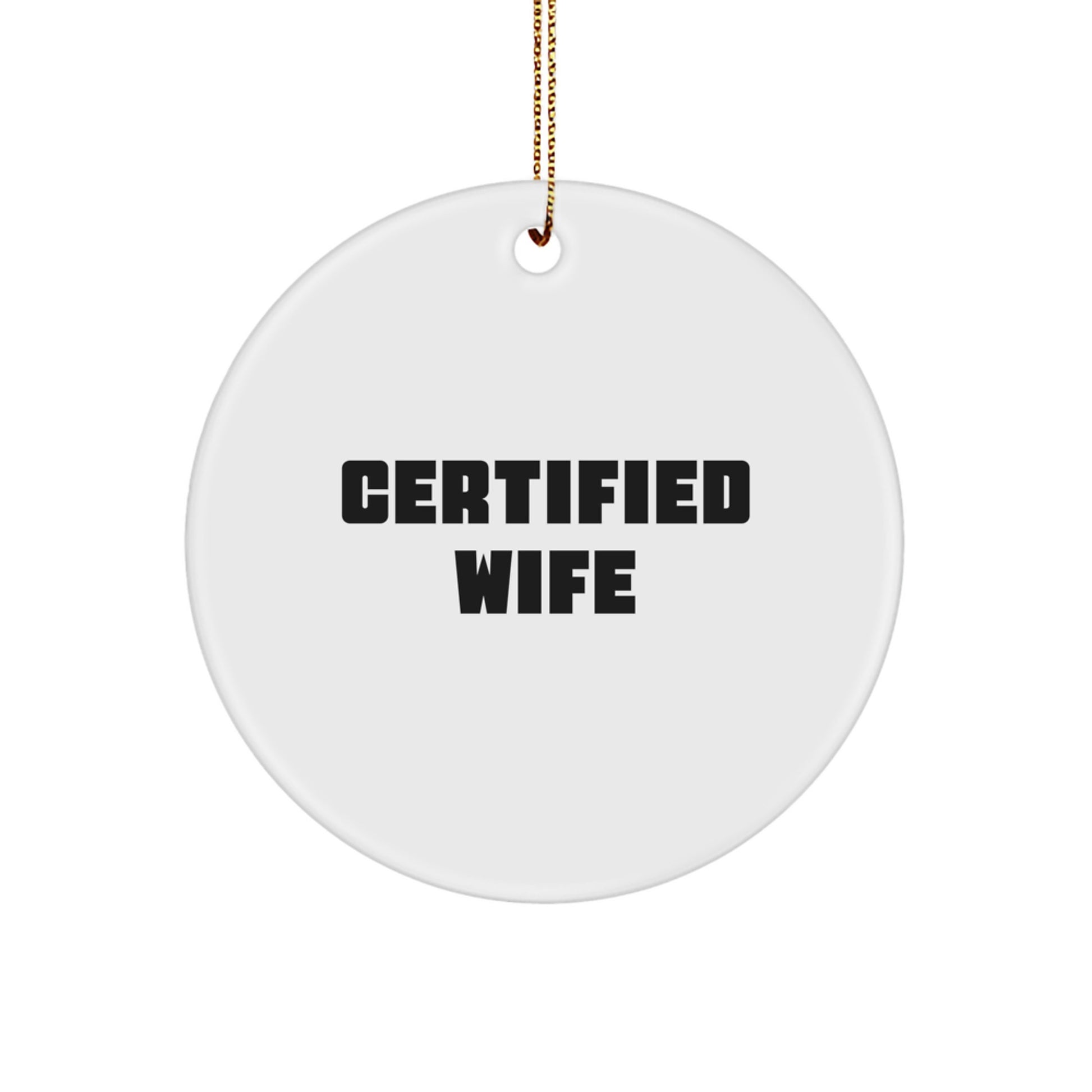 Funny Wife Gifts from Men, Certified Wife Christmas Unique Circles, Wife Circle Ornament Quote - Image 1