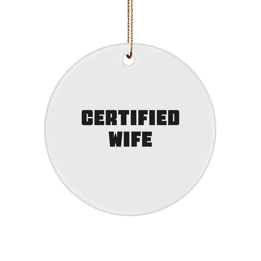 Funny Wife Gifts from Men, Certified Wife Christmas Unique Circles, Wife Circle Ornament Quote - Image 1