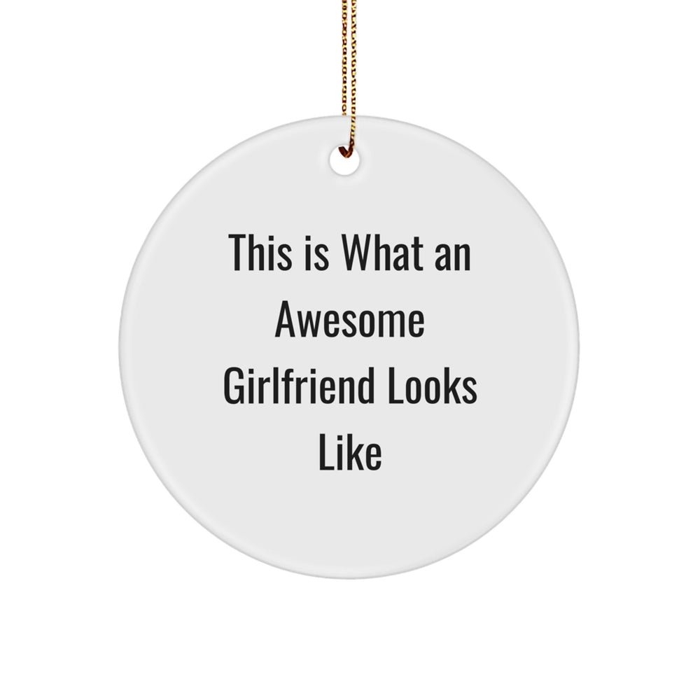 Funny Gifts from Men to Awesome Sweethearts - This Is What An Awesome Sweetheart Looks Like Circle Ornament, Gifts for Sweetheart, Christmas Unique Presents - Image 1