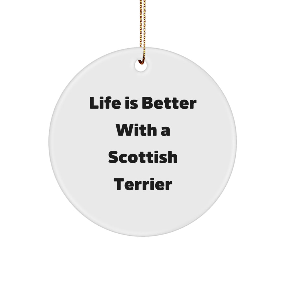 Scottish Terrier Dog Lovers' Christmas Unique Gifts from Friends - Circle Ornament with Funny Quote, Perfect for Scottish Terrier Dog Owners, Men, or Women - Image 1
