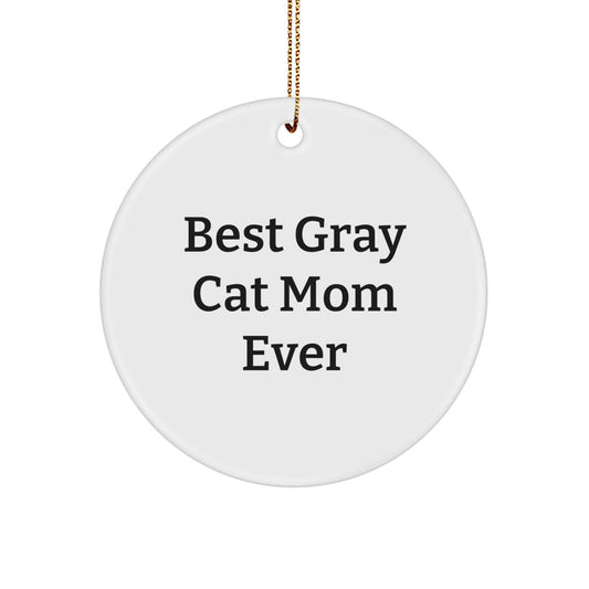 Funny Gray Cat Circle Ornament Gifts from Mom for Best Gray Cat Mom Ever this Christmas - Image 1
