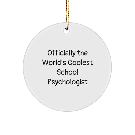 Funny Gifts from Friends for School Psychologist Christmas Decorations - 'Officially The World's Coolest School Psychologist' Circle Ornament Gifts for Men, Women, Coworkers, Family - Image 1