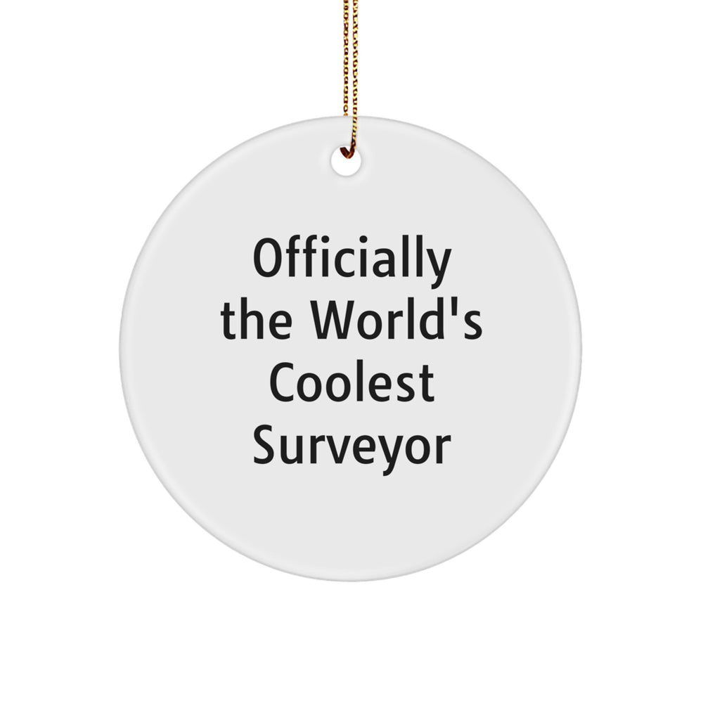 Officially The World's Coolest Surveyor Fun Circle Ornaments Gifts for Surveyor Friends Family - Christmas Unique Gifts from Men to Women - Image 1