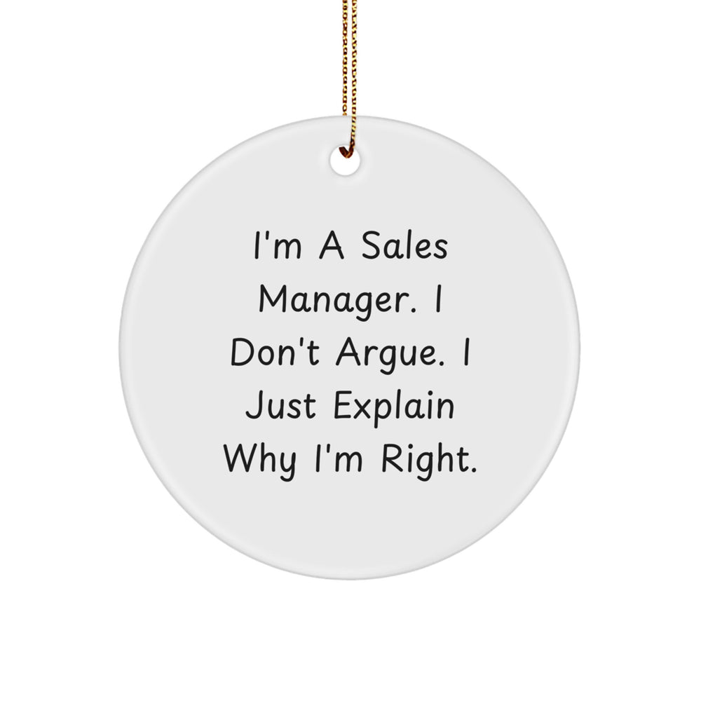 Funny Sales Manager Gifts, Inspirational Motivational Quotes, Gifts from Men to Sales Manager Friends Christmas Unique Circle Ornament - Image 1