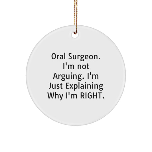 Funny Oral Surgeon Gifts for Him, Christmas Unique Circle Ornaments with Quotes, Gifts from Friends or Family to Oral Surgeon - Image 1