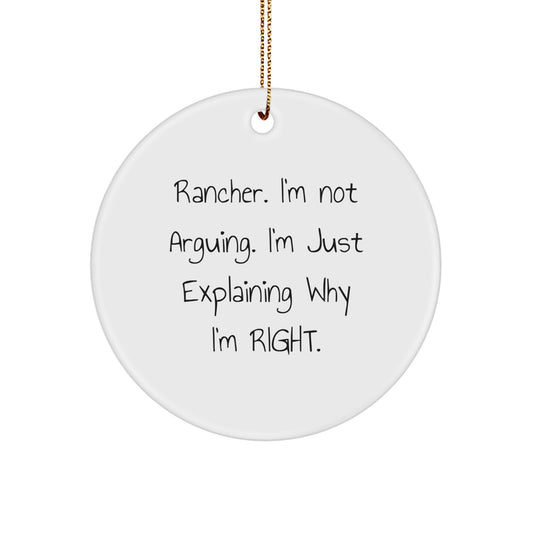 Christmas Unique Gift Rancher Ornament for Her Present – I'm Not Arguing - Image 1